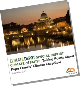 Climate Depot Special report on Papal enyclical